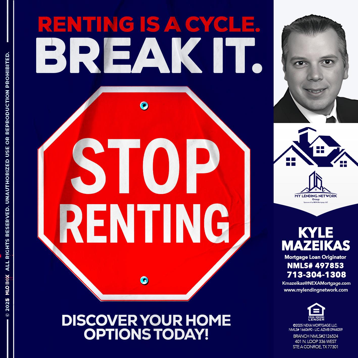 STOP RENTING - Kyle Mazeikas -Branch Manager / Mortgage Advisor