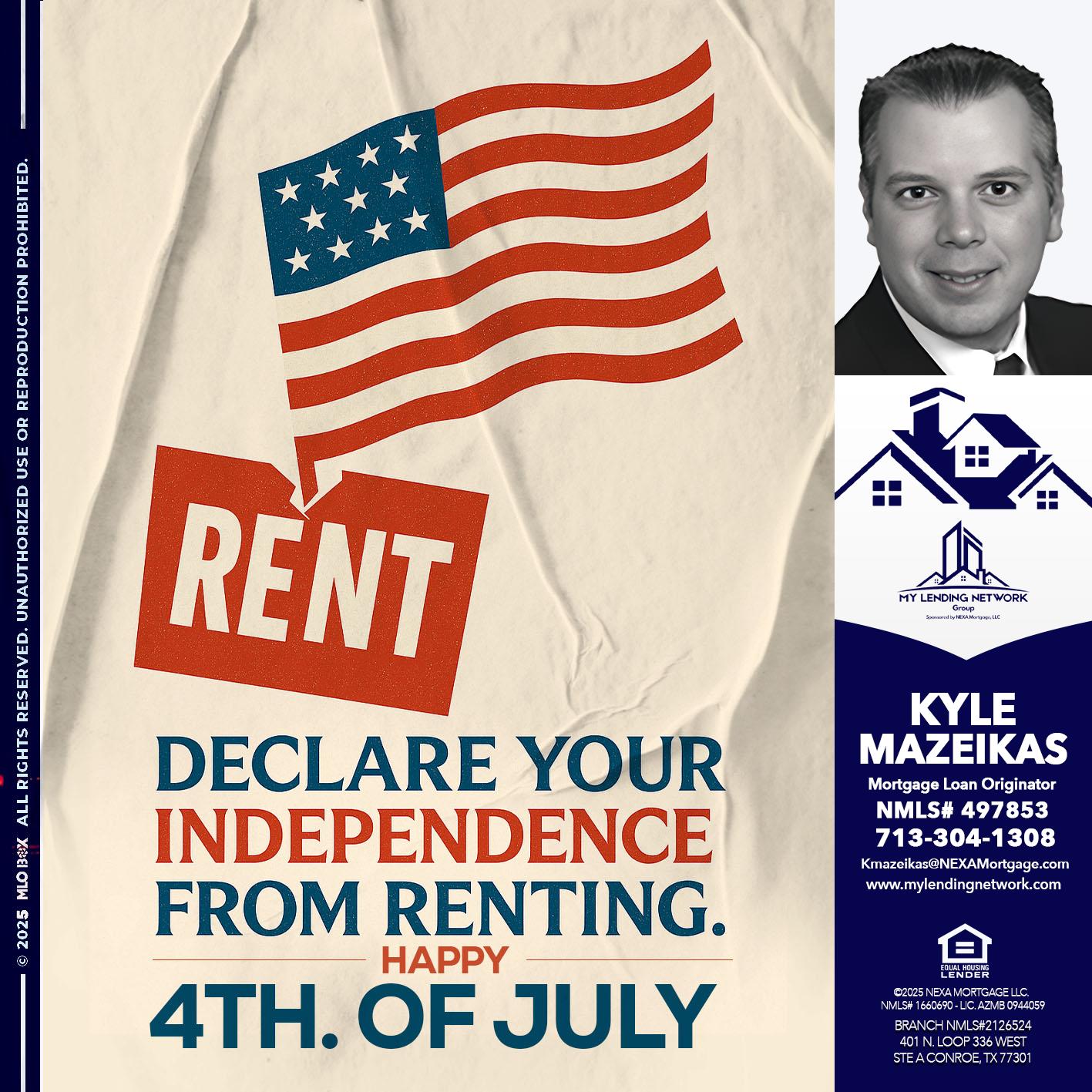 DECLARE YOUR INDEPENDENCE - Kyle Mazeikas -Branch Manager / Mortgage Advisor