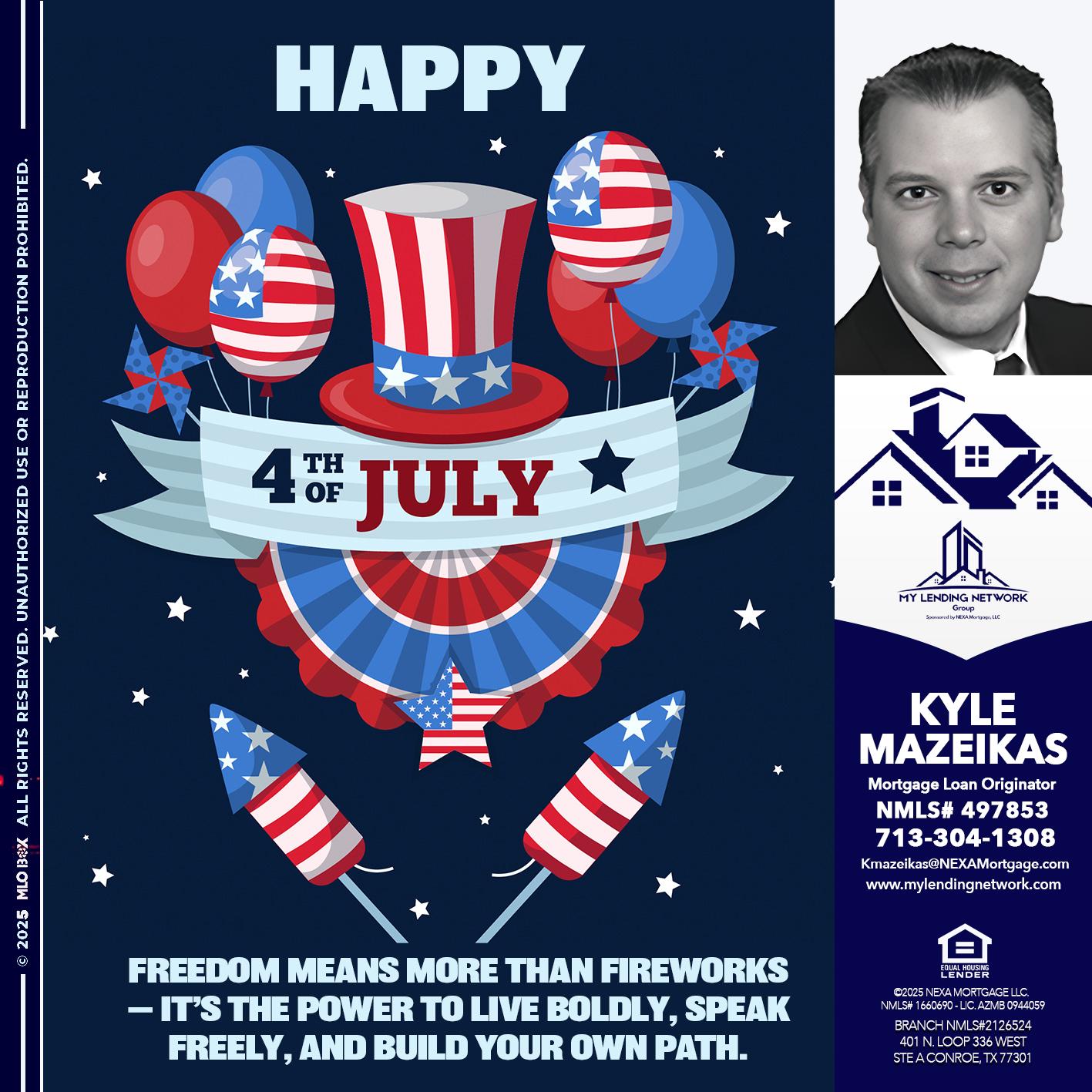 HAPPY 4TH OF JULY - Kyle Mazeikas -Branch Manager / Mortgage Advisor