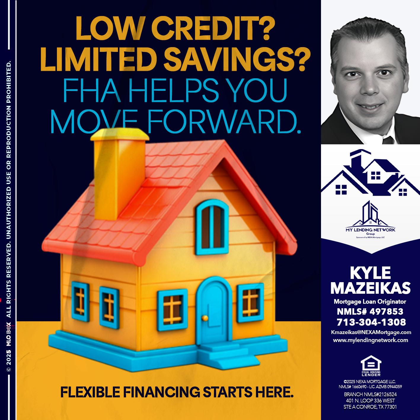 LOW CREDIT? - Kyle Mazeikas -Branch Manager / Mortgage Advisor