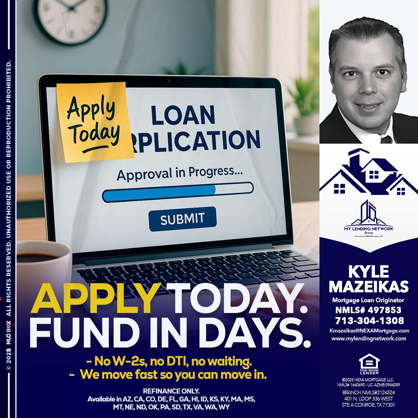 APPLY TODAY - Kyle Mazeikas -Branch Manager / Mortgage Advisor