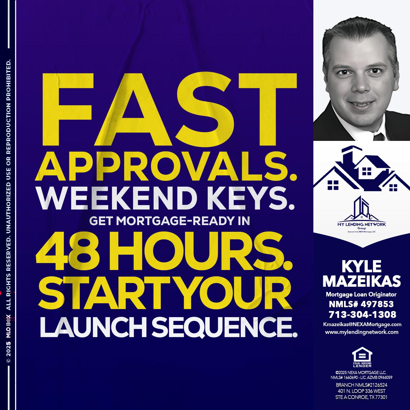 FAST APPROVALS - Kyle Mazeikas -Branch Manager / Mortgage Advisor