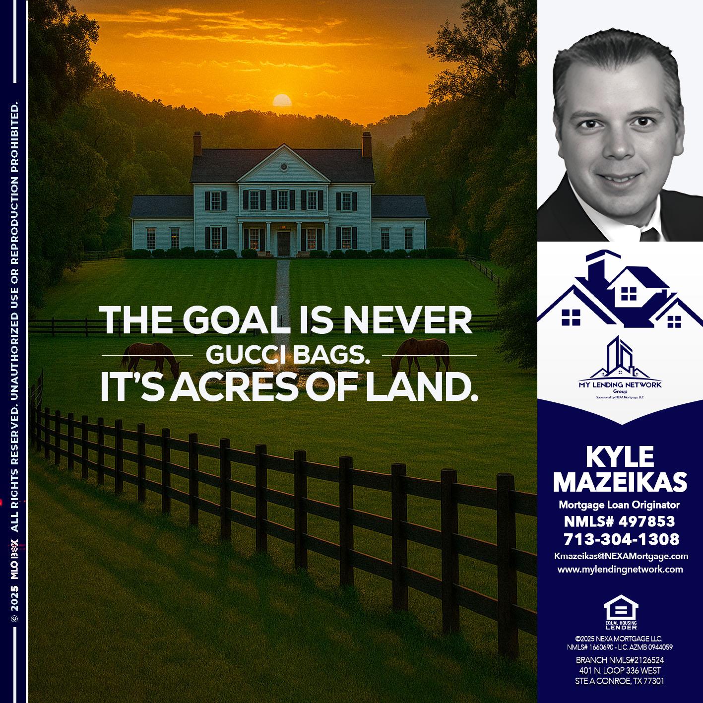 THE GOAL IS NEVER - Kyle Mazeikas -Branch Manager / Mortgage Advisor