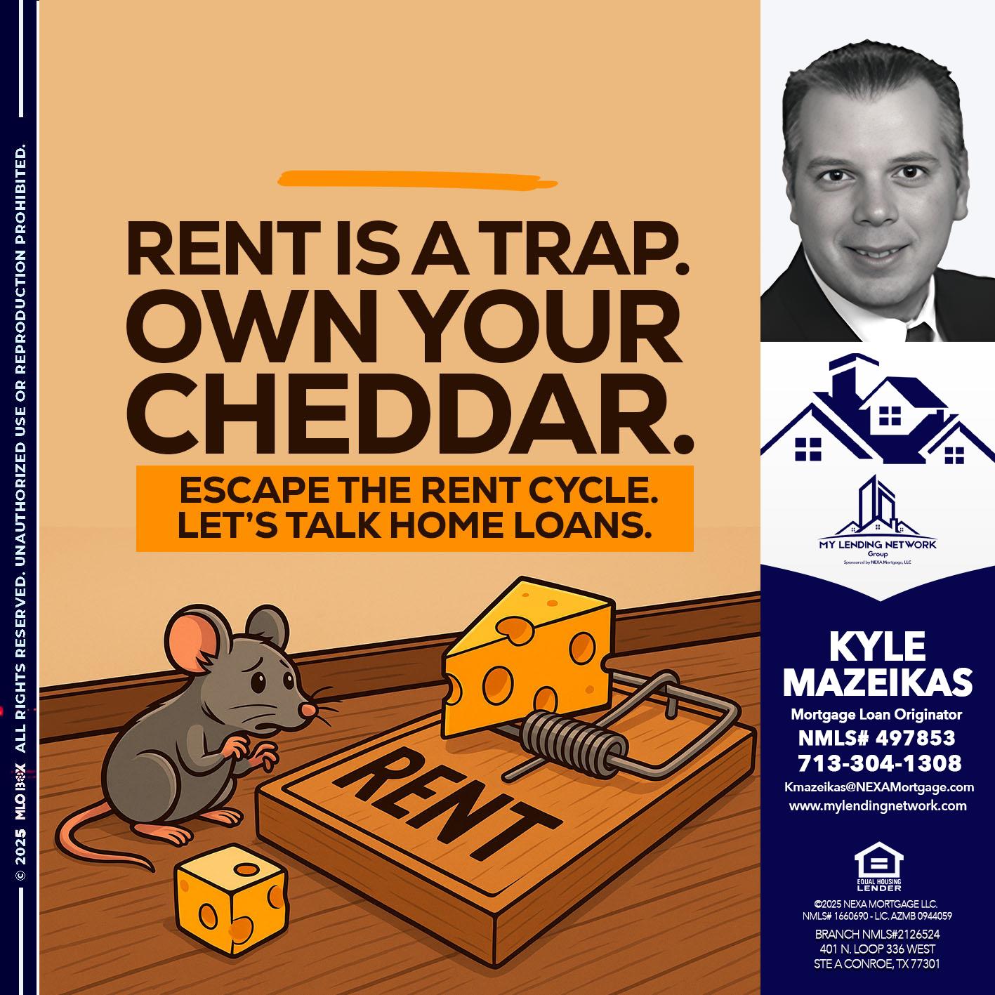 RENT IS TRAP - Kyle Mazeikas -Branch Manager / Mortgage Advisor
