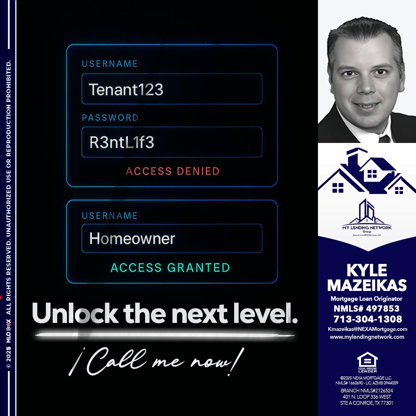 UNLOCK THE NEXT LEVEL - Kyle Mazeikas -Branch Manager / Mortgage Advisor