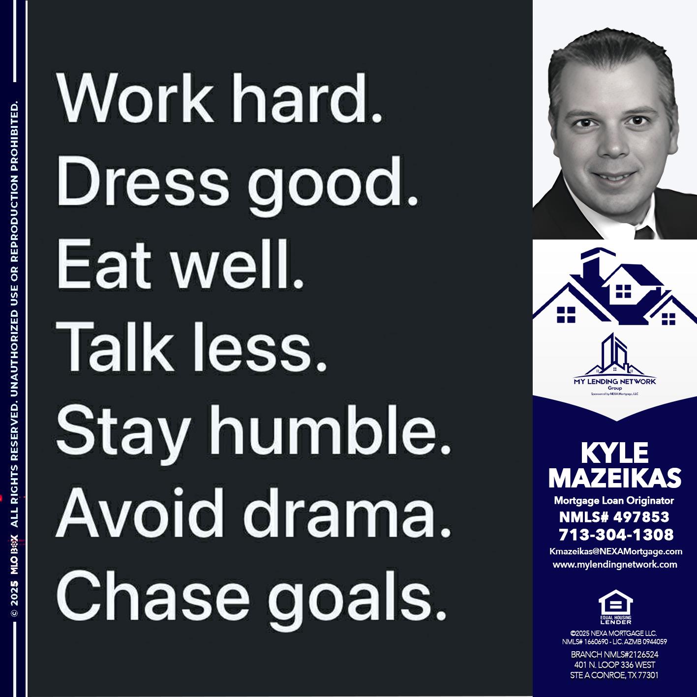 work hard - Kyle Mazeikas -Branch Manager / Mortgage Advisor
