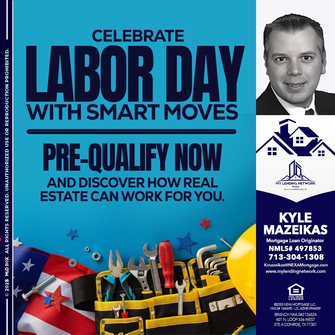 CELEBRATE LABOR DAY - Kyle Mazeikas -Branch Manager / Mortgage Advisor