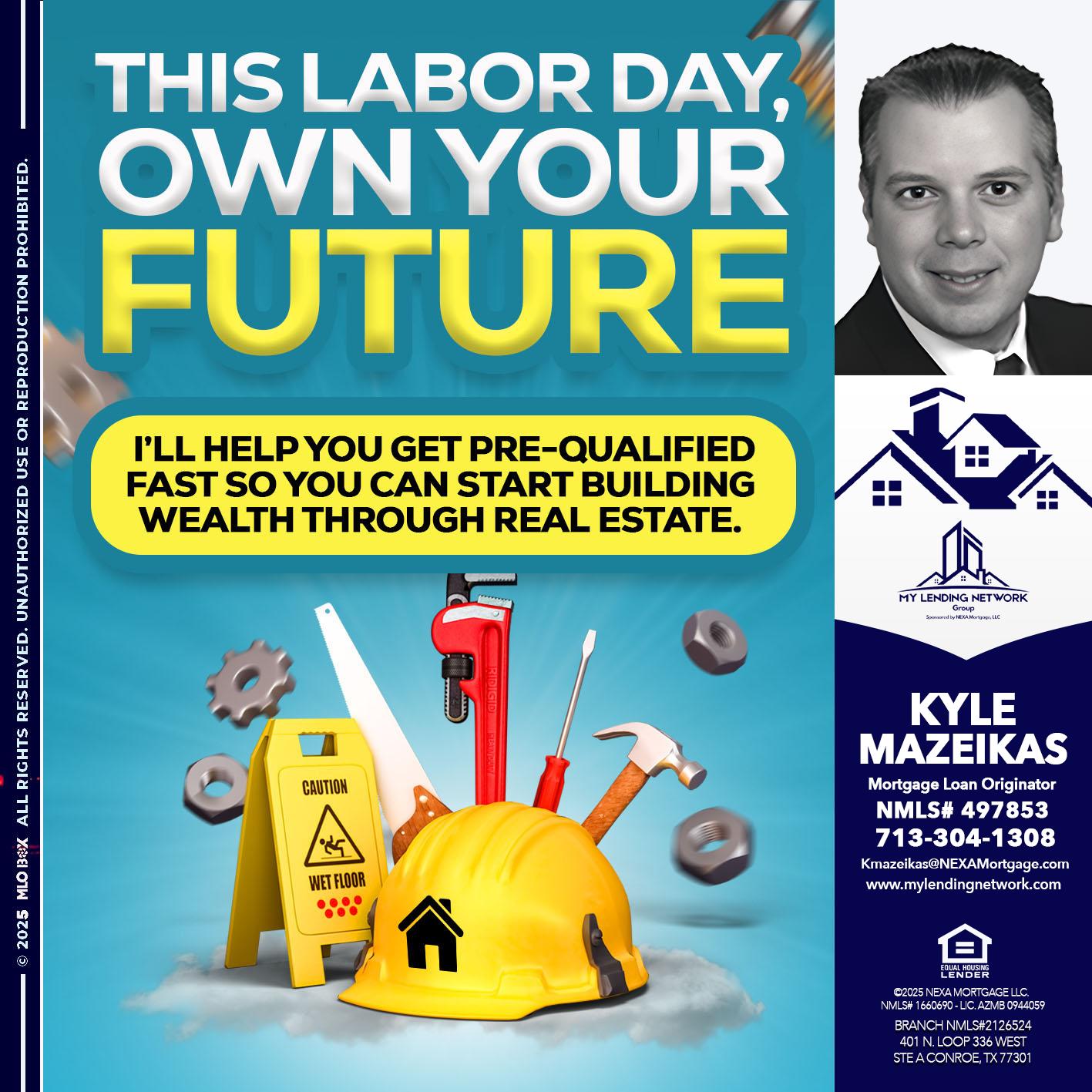 LABOR DAY - Kyle Mazeikas -Branch Manager / Mortgage Advisor