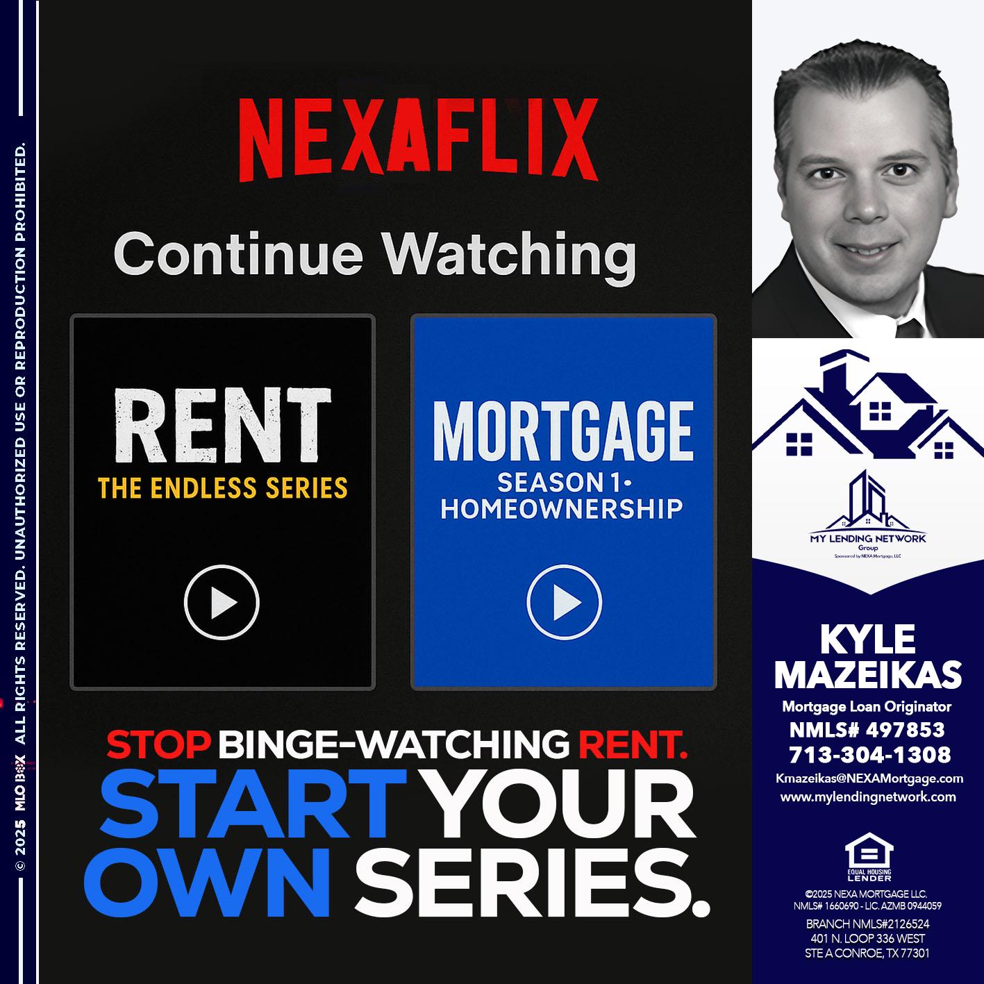 NEXAFLIX - Kyle Mazeikas -Branch Manager / Mortgage Advisor