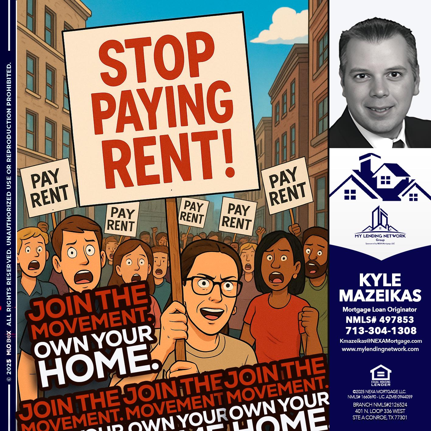 stop paying rent - Kyle Mazeikas -Branch Manager / Mortgage Advisor