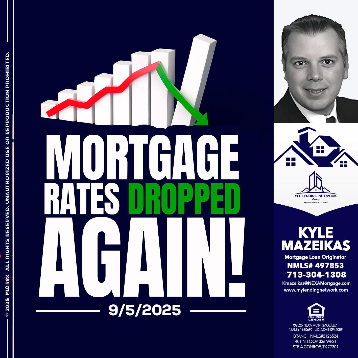 RATES DROP - Kyle Mazeikas -Branch Manager / Mortgage Advisor