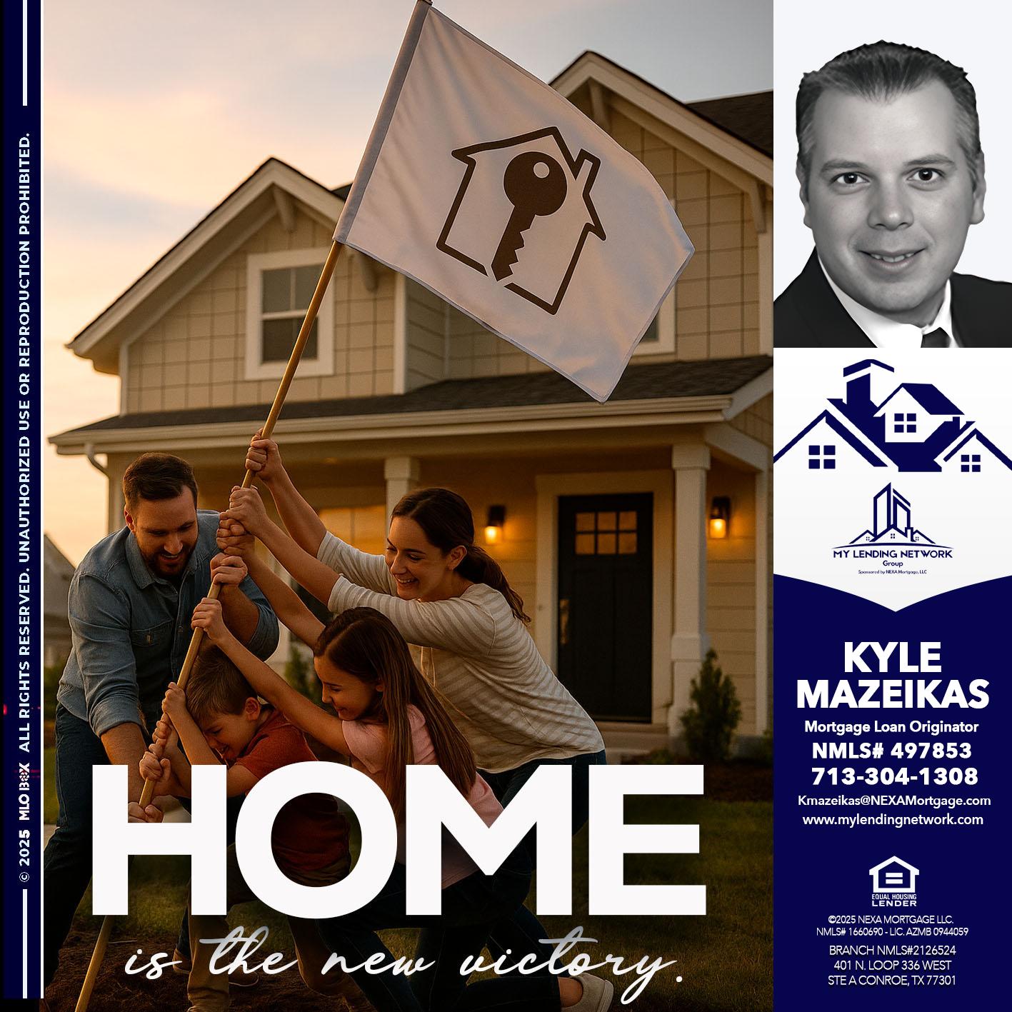 HOME IS - Kyle Mazeikas -Branch Manager / Mortgage Advisor