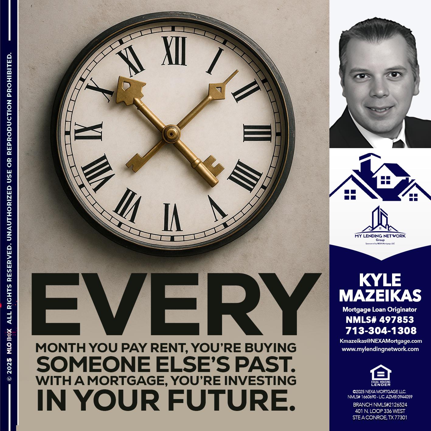 EVERY MONTH - Kyle Mazeikas -Branch Manager / Mortgage Advisor