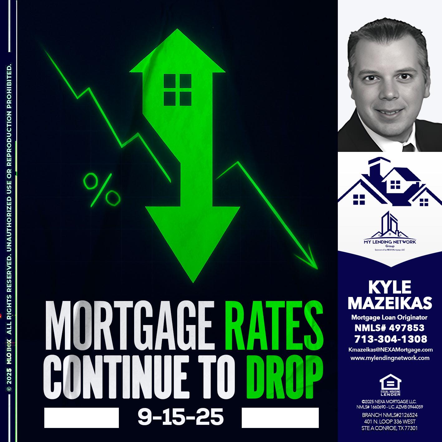 RATES DROP - Kyle Mazeikas -Branch Manager / Mortgage Advisor