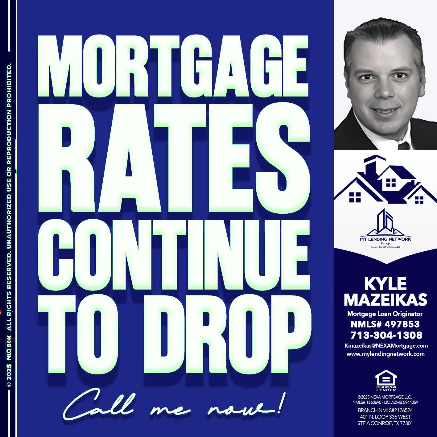 MORTGAGE RATES - Kyle Mazeikas -Branch Manager / Mortgage Advisor