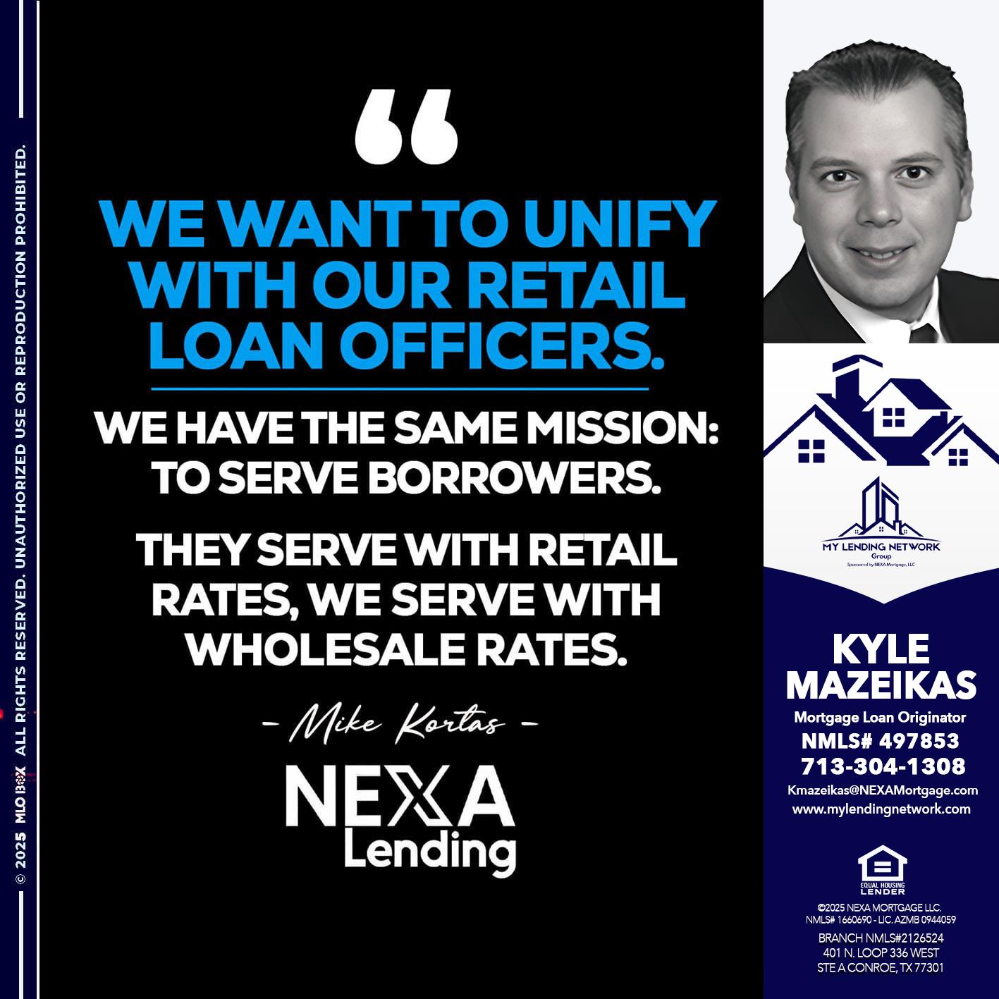 WE WANT - Kyle Mazeikas -Branch Manager / Mortgage Advisor