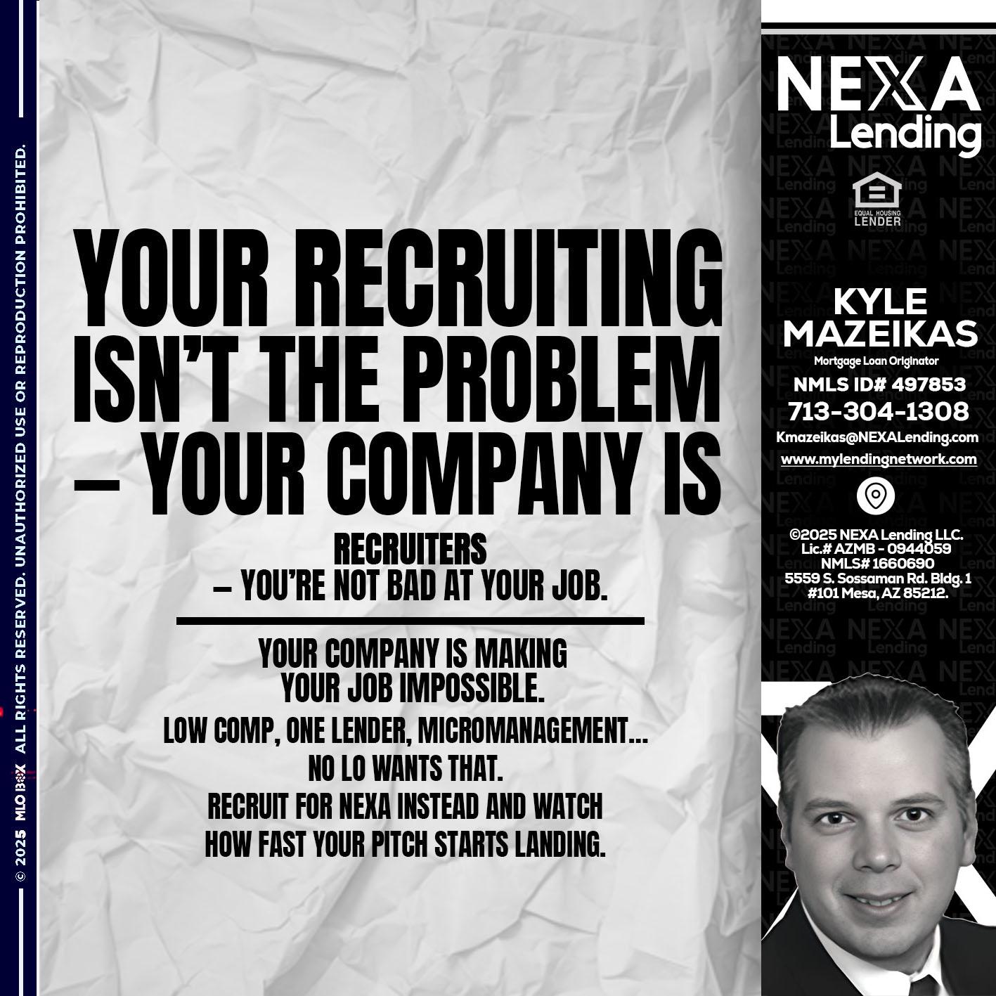 YOUR RECRUITING - Kyle Mazeikas -Branch Manager / Mortgage Advisor