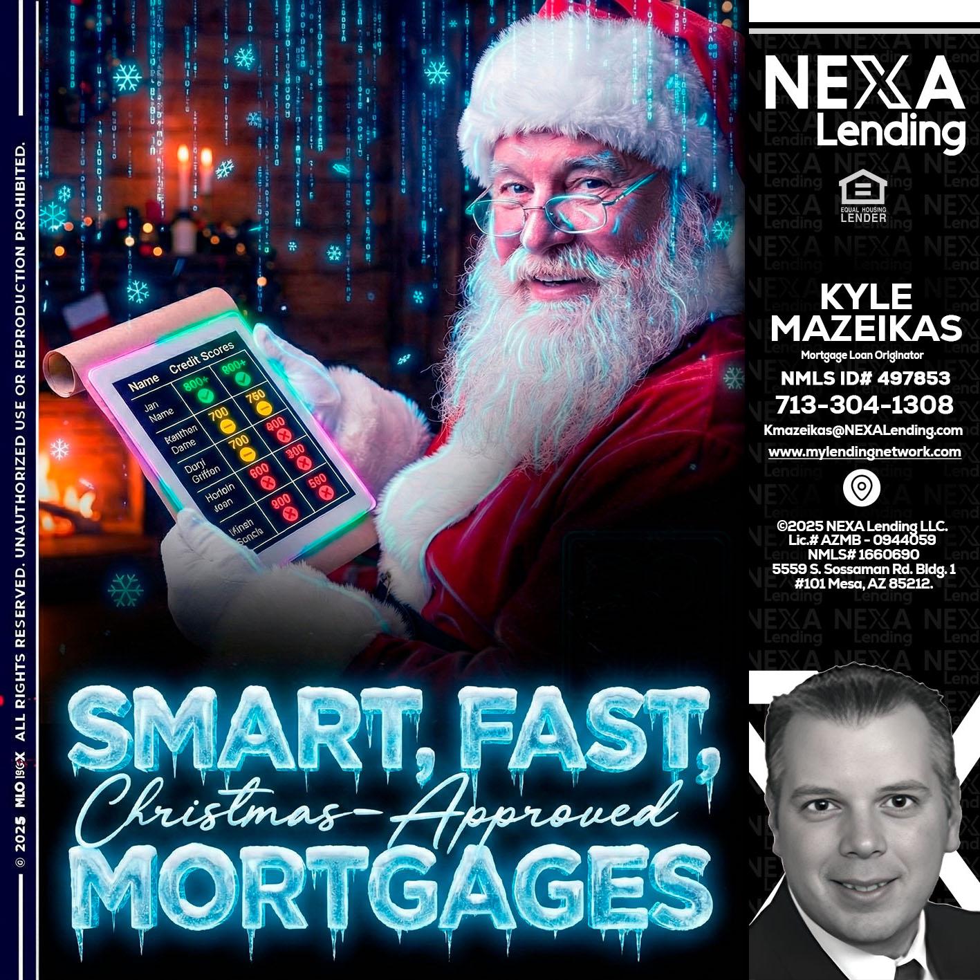 SMART, FAST - Kyle Mazeikas -Branch Manager / Mortgage Advisor