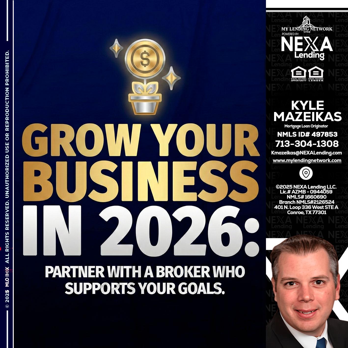 GROW YOUR BUSINESS - Kyle Mazeikas -Branch Manager / Mortgage Advisor