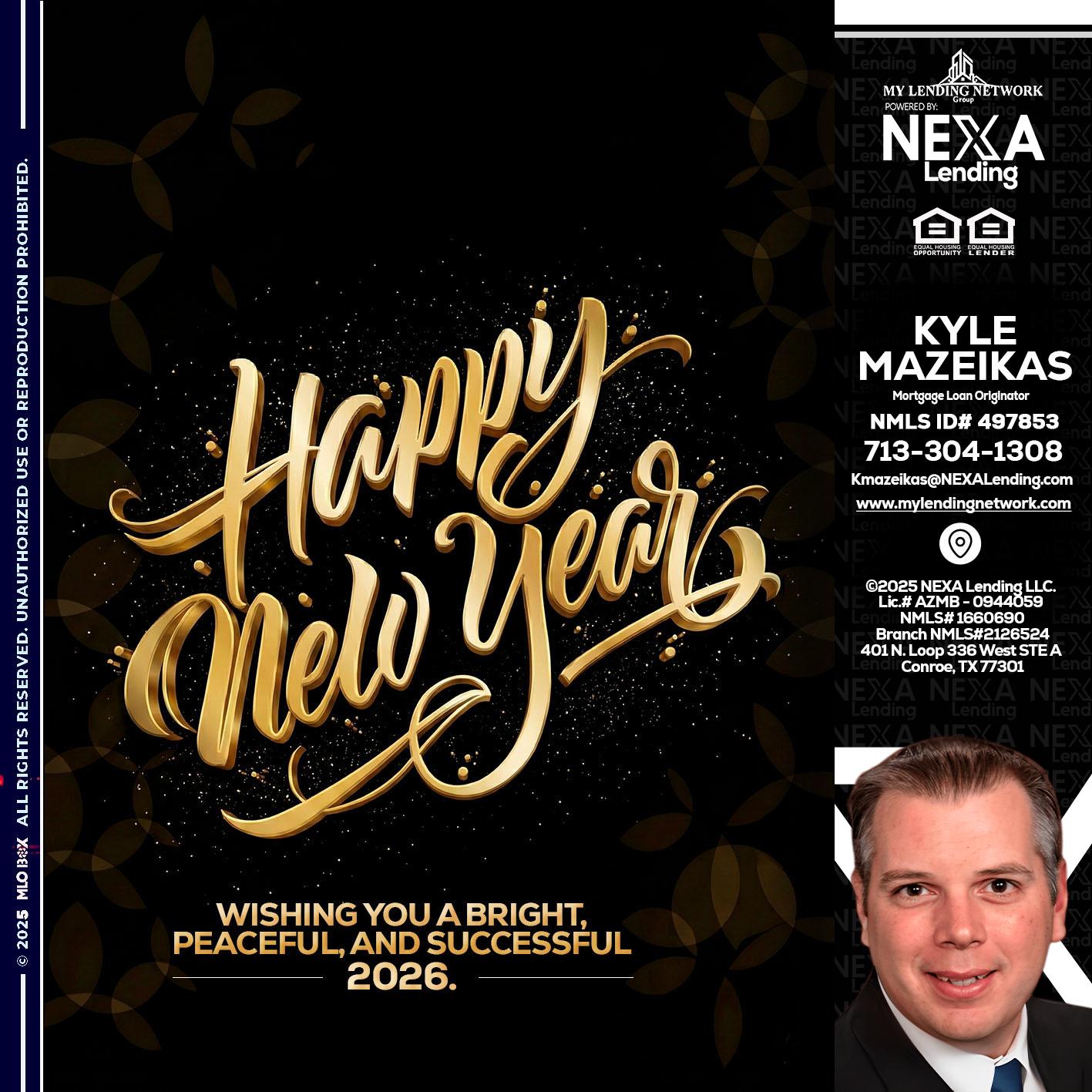 HAPPY NEW YEAR - Kyle Mazeikas -Branch Manager / Mortgage Advisor