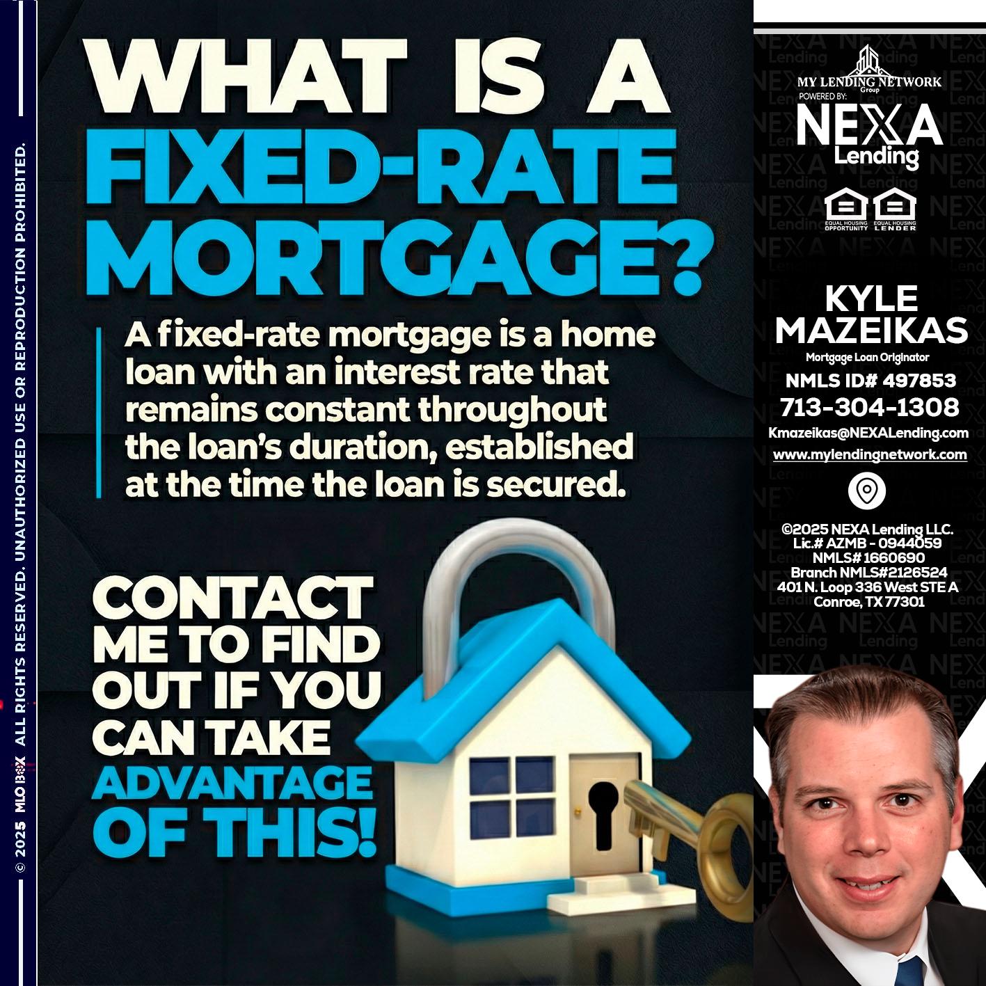 WHAT IS  A FIXED - Kyle Mazeikas -Branch Manager / Mortgage Advisor