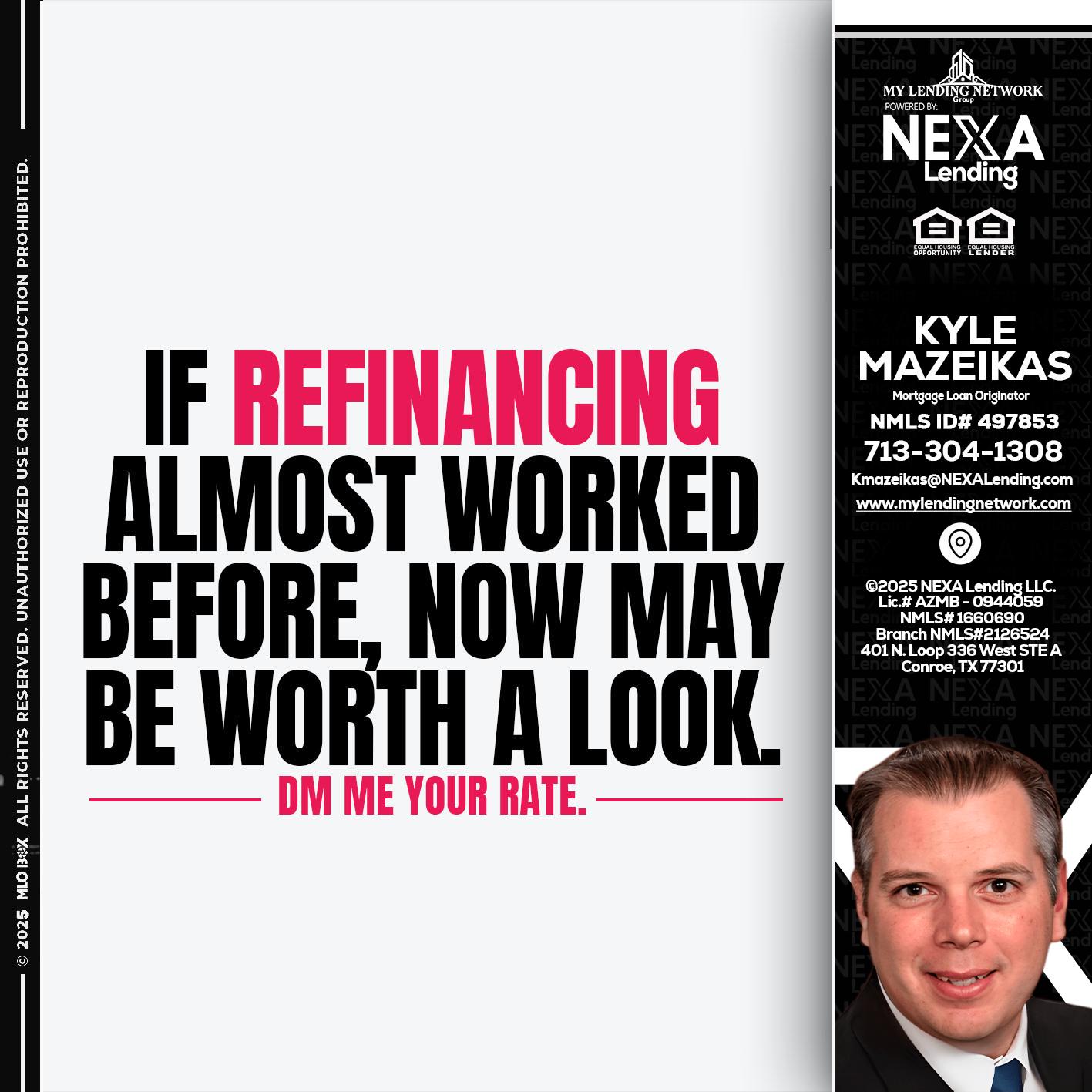 if refinancing - Kyle Mazeikas -Branch Manager / Mortgage Advisor
