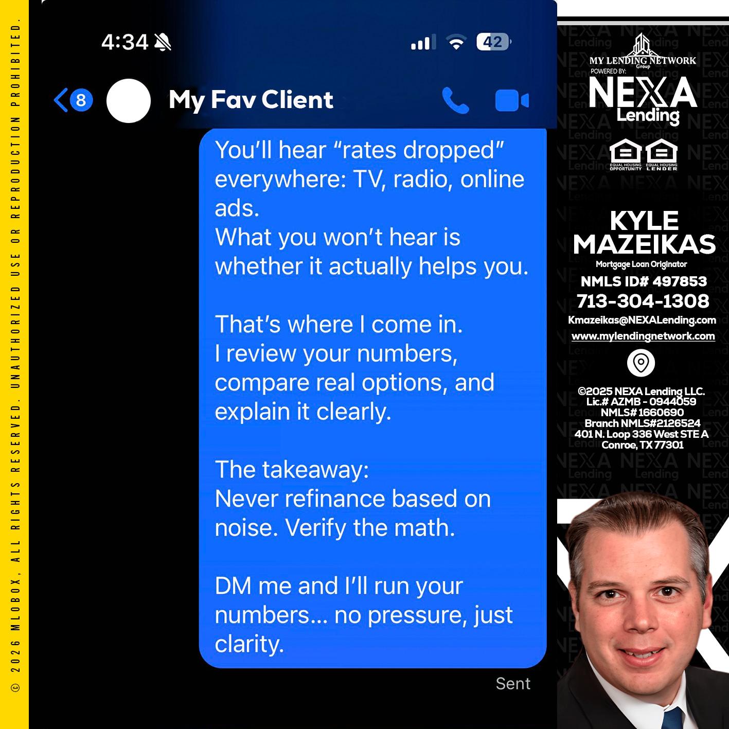 MY FAV CLIENT - Kyle Mazeikas -Branch Manager / Mortgage Advisor