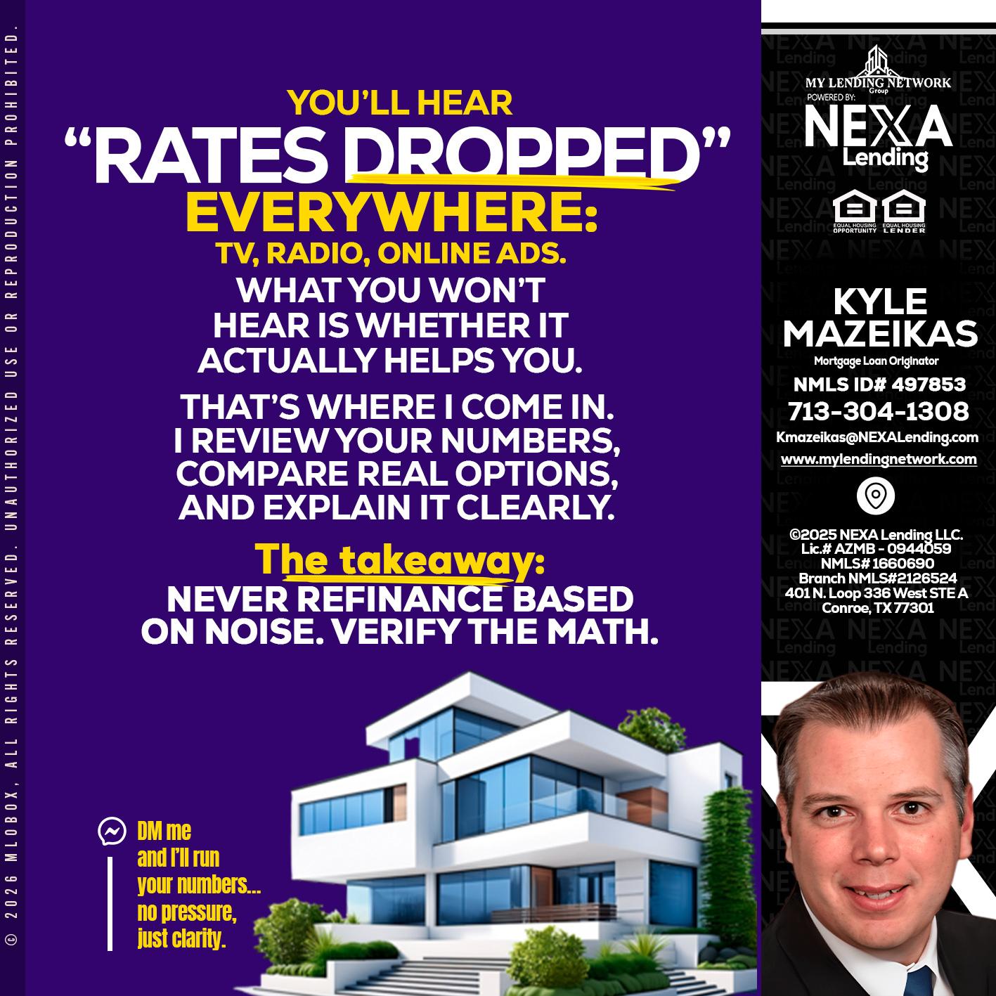 RATES DOPPED - Kyle Mazeikas -Branch Manager / Mortgage Advisor
