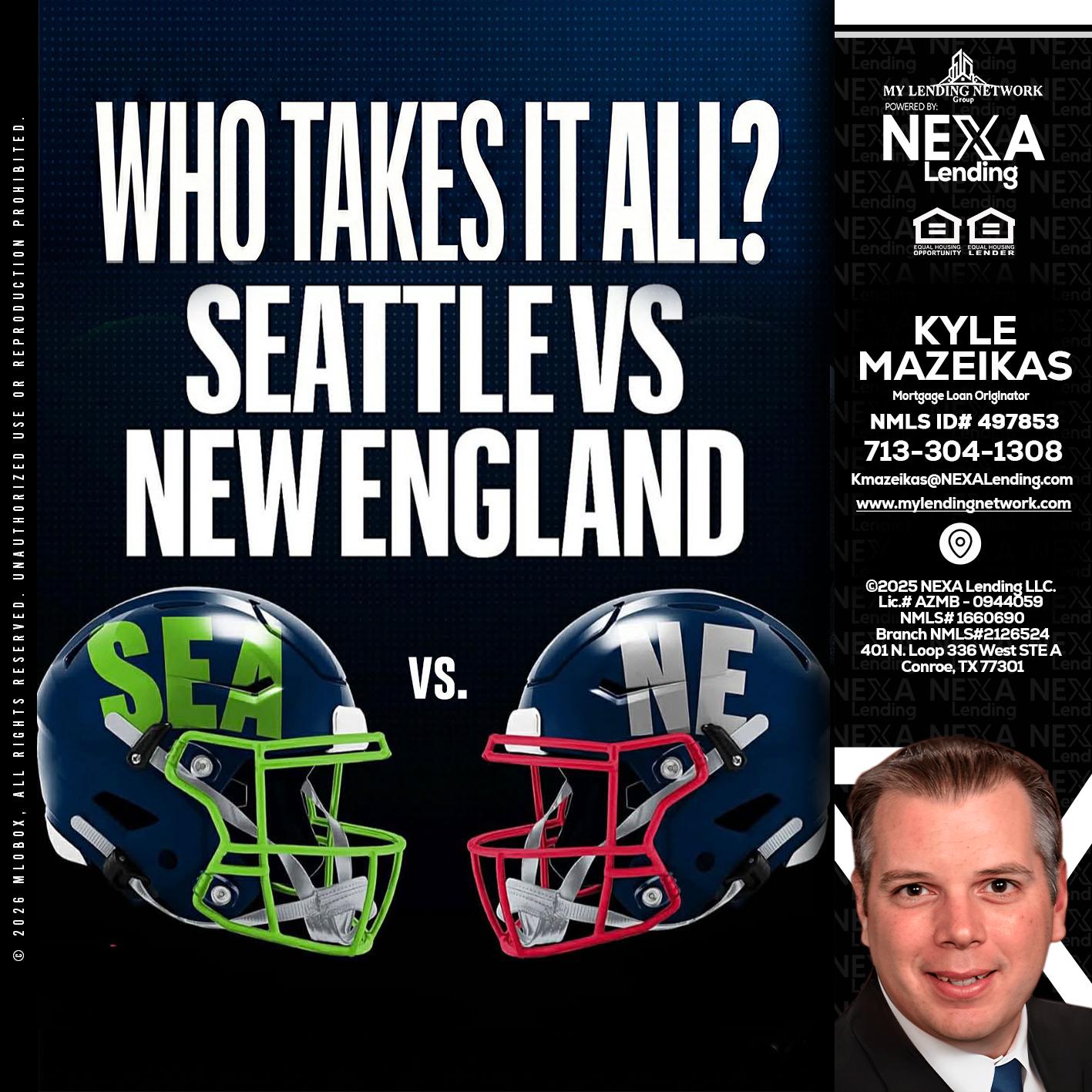 WHO TAKE IT ALL? - Kyle Mazeikas -Branch Manager / Mortgage Advisor
