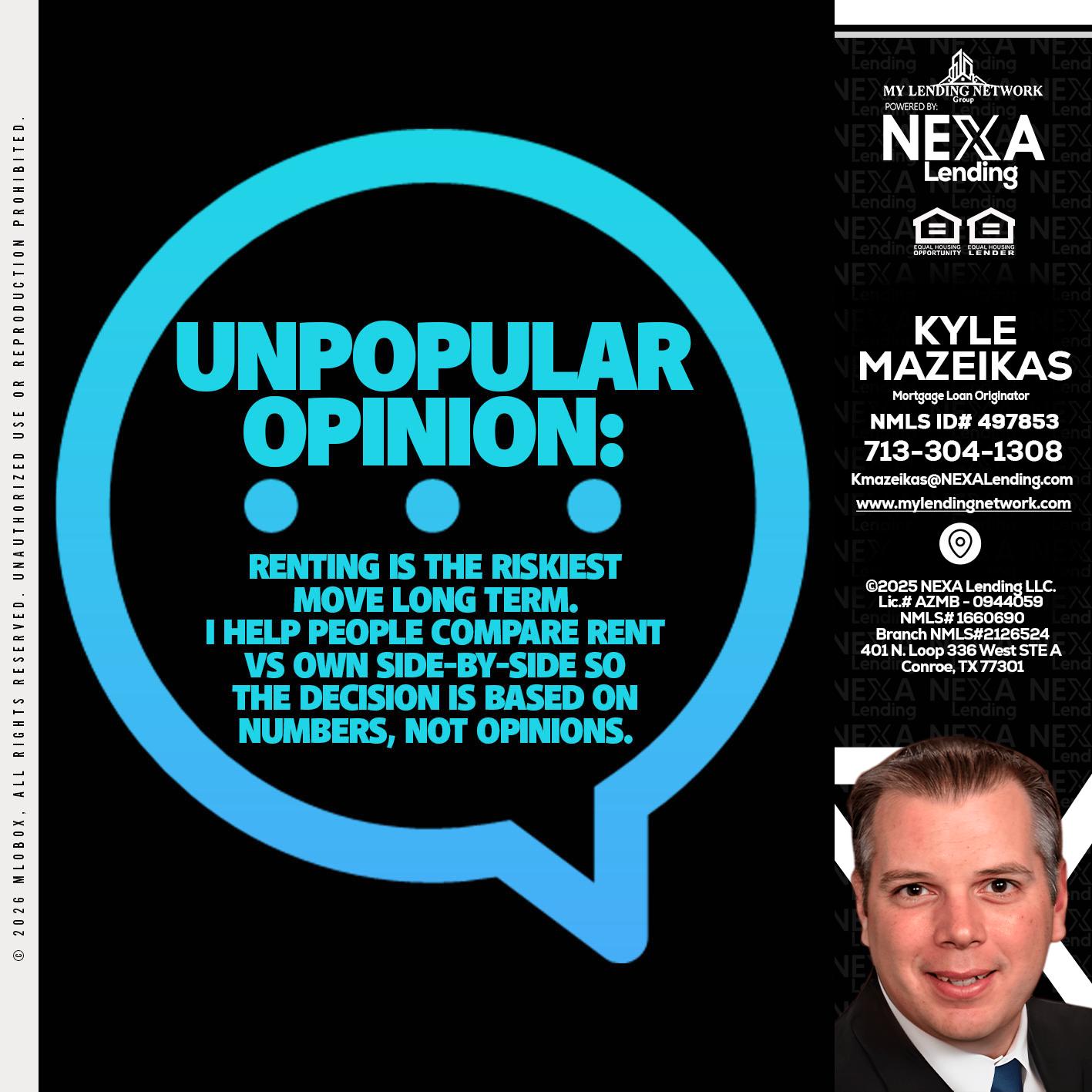 unpopular opinion - Kyle Mazeikas -Branch Manager / Mortgage Advisor