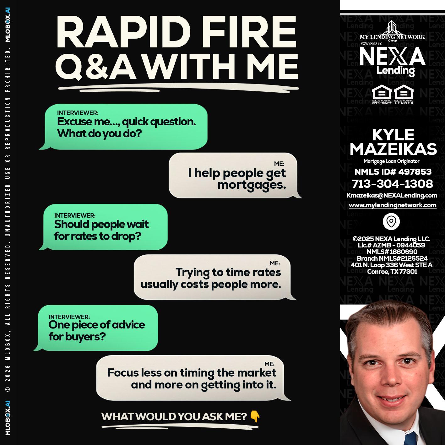 RAPID FIRE Q&A - Kyle Mazeikas -Branch Manager / Mortgage Advisor
