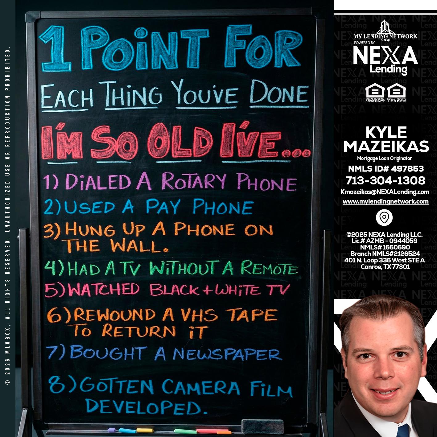 1 point for - Kyle Mazeikas -Branch Manager / Mortgage Advisor