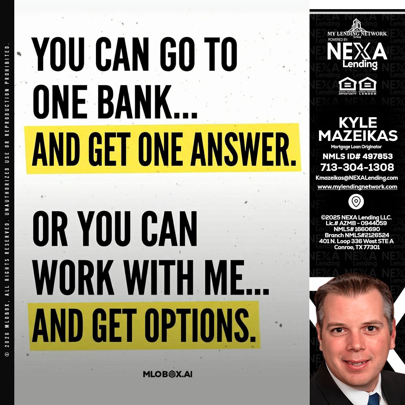 YOU CAN GO TO - Kyle Mazeikas -Branch Manager / Mortgage Advisor