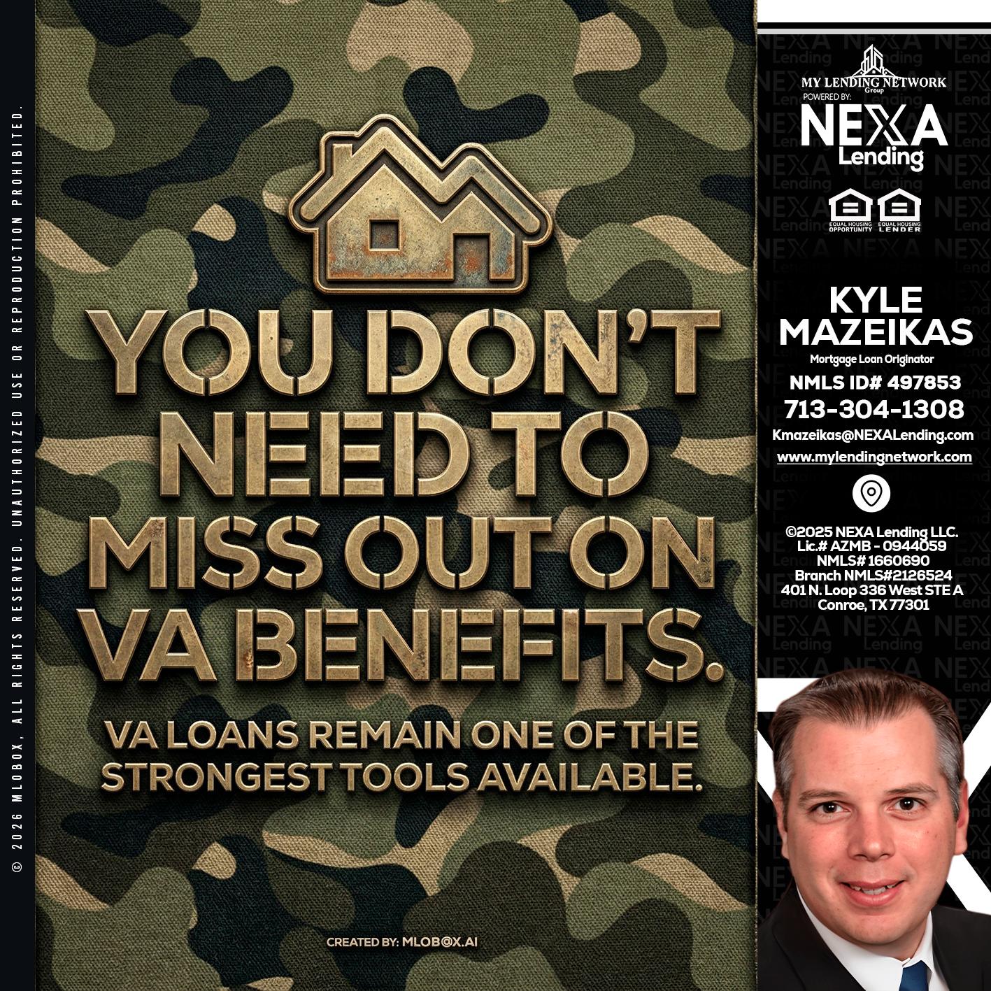 you don't need - Kyle Mazeikas -Branch Manager / Mortgage Advisor