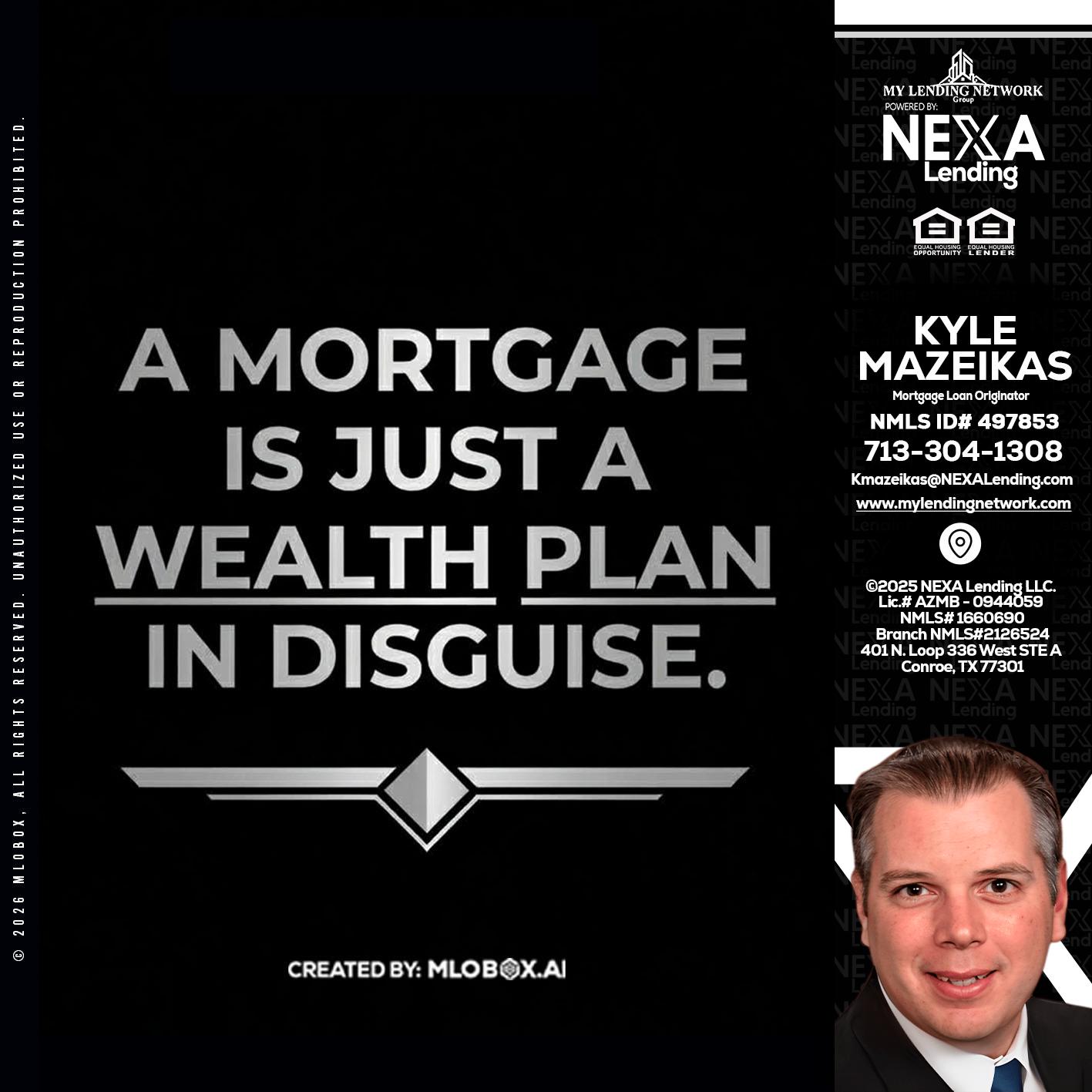 a mortgage is just - Kyle Mazeikas -Branch Manager / Mortgage Advisor