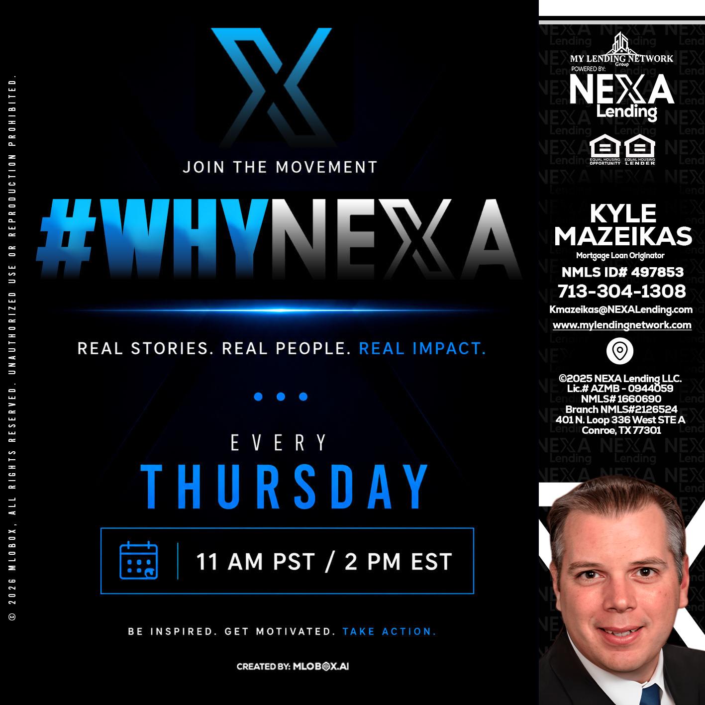 why NEXA - Kyle Mazeikas -Branch Manager / Mortgage Advisor