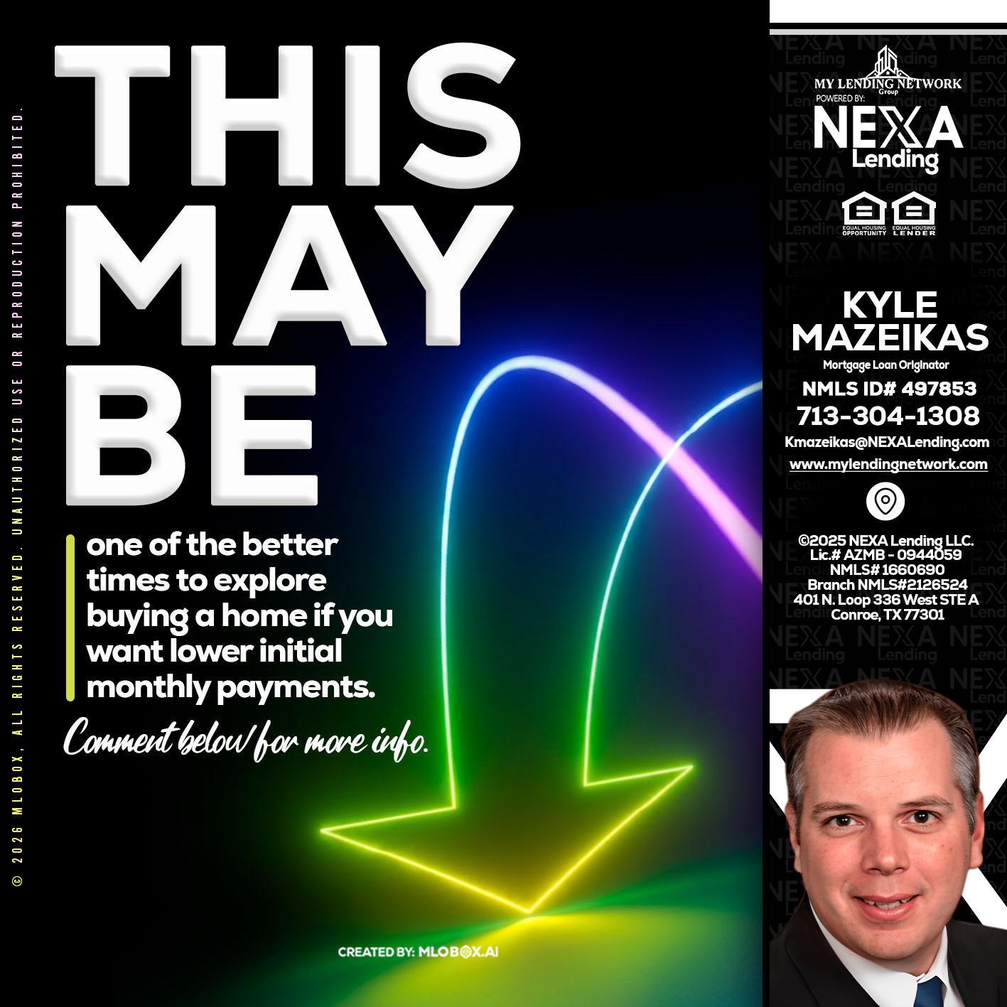 THIS MAY BE - Kyle Mazeikas -Branch Manager / Mortgage Advisor