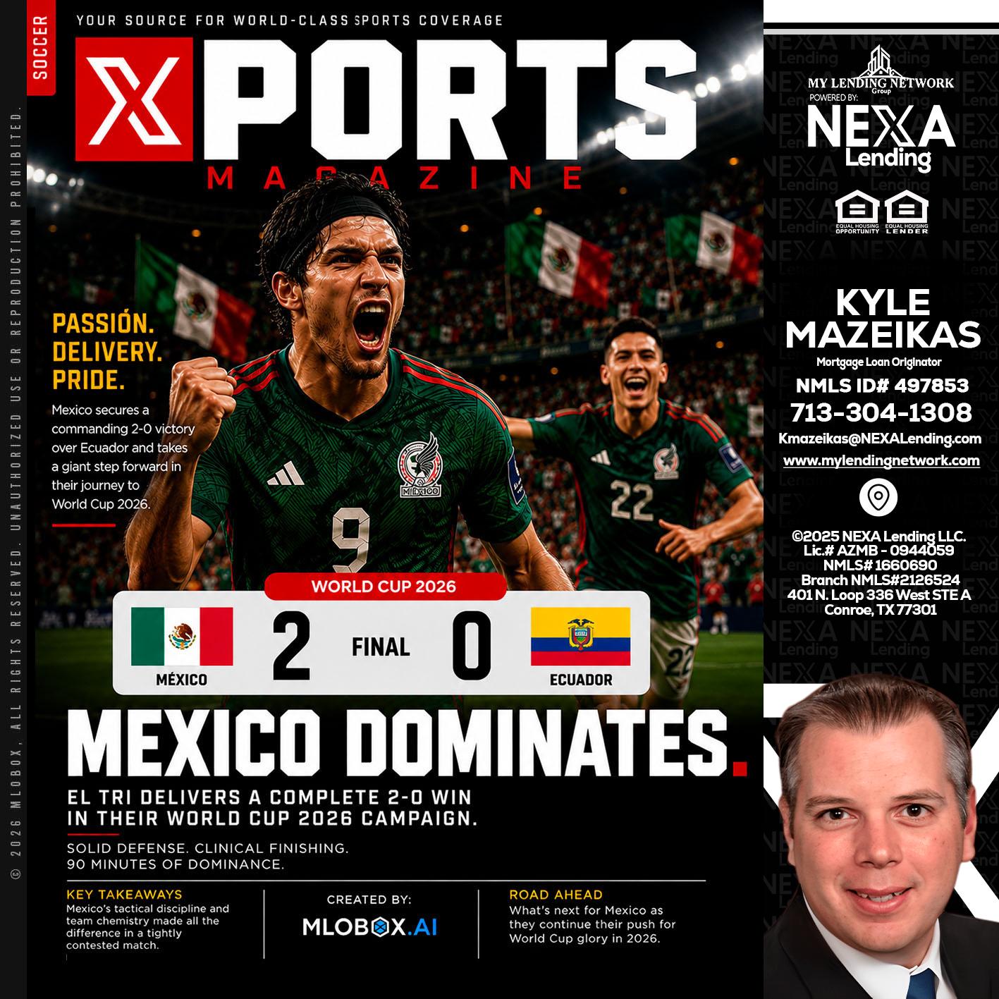 XPORTS MEX 2-0 ECUADOR - Kyle Mazeikas -Branch Manager / Mortgage Advisor