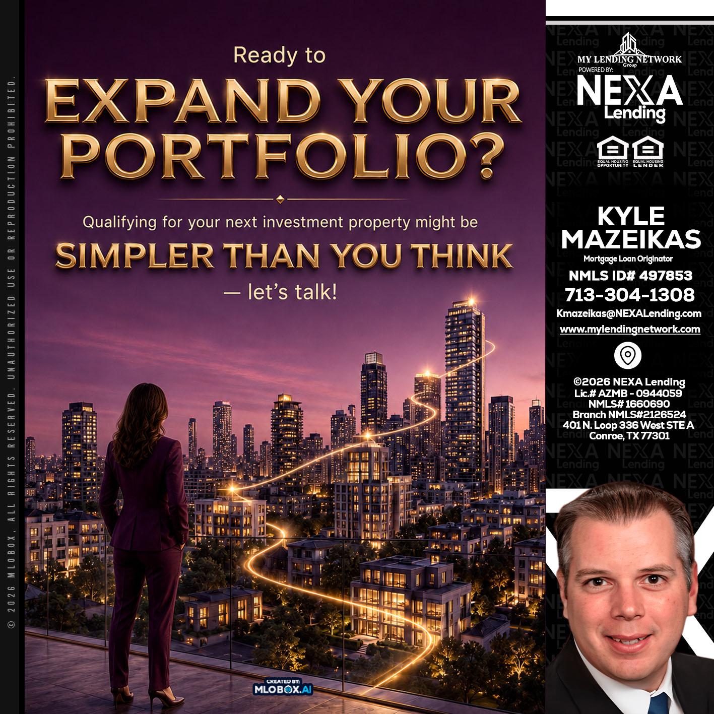 EXPAND YOUR PORTFOLIO - Kyle Mazeikas -Branch Manager / Mortgage Advisor
